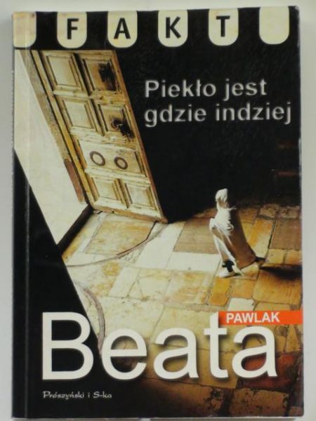 Pawlak Beata - Piekło gdzie indziej
