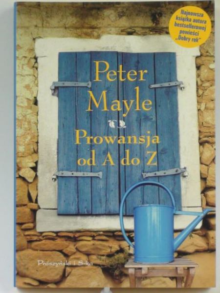 Mayle Peter - Prowansja od A do Z