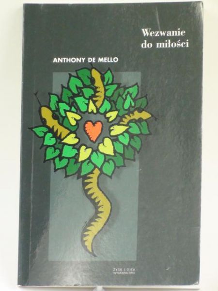 De Mello Anthony - Wezwanie do miłości