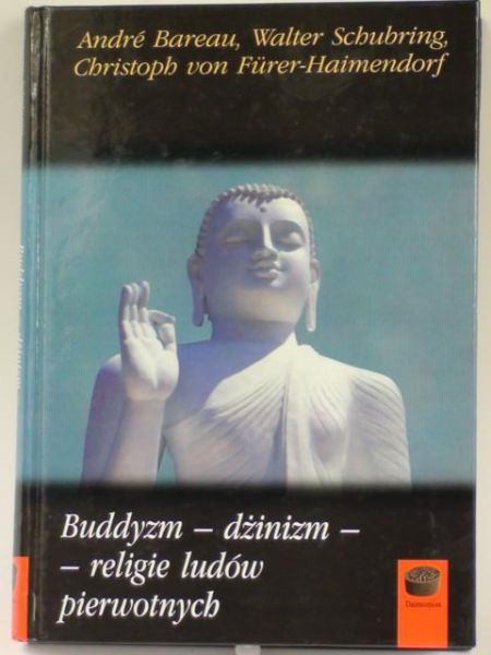 Bareau A., Schubring W. - Buddyzm - Dżinizm - religie ludów pierwotnych