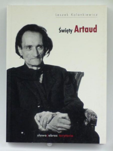 Kolankiewicz Leszek - Święty Artaud