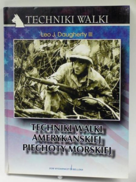 Daugherty Leo - Techniki walki amerykańskiej piechoty