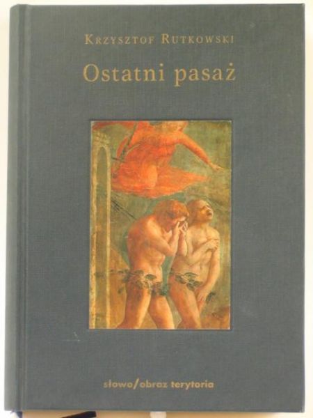 Rutkowski Krzysztof - Ostatni pasaż