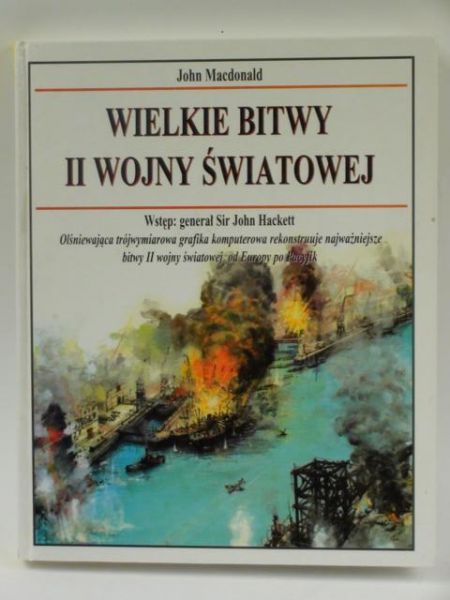 Macdonald  - Wielkie bitwy II wojny światowej