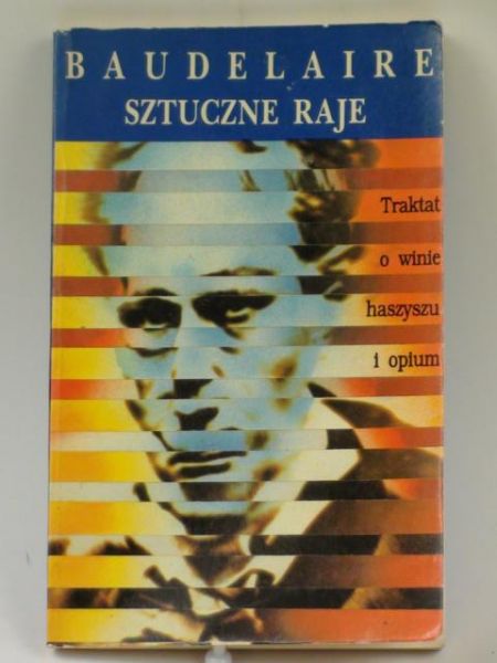 Baudelaire Charles - Sztuczne raje