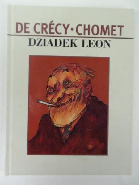 de Crécy N. - Dziadek Leon