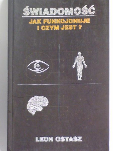Świadomość. Jak funkcjonuje i czym jest?