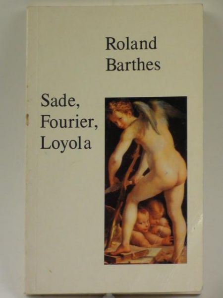 Barthes Roland - Sade, Fourier, Loyola