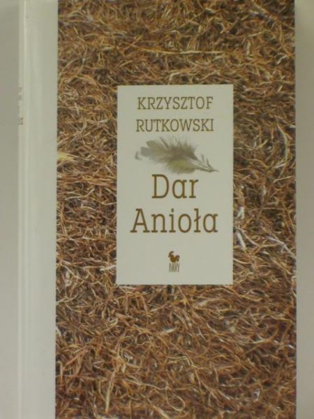 Rutkowski Krzysztof - Dar Anioła