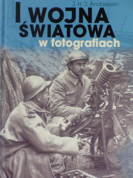 J. H. J. - I wojna światowa w fotografiach