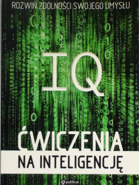 Leszczyńska Magdalena (red.) - IQ. Ćwiczenia na inteligencję