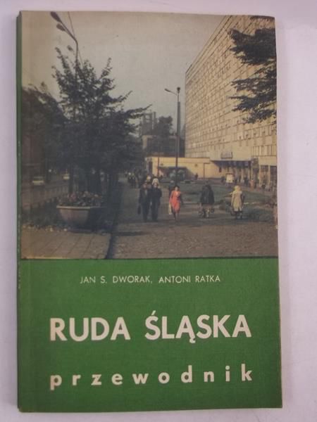 Dworak Jan S. - Ruda Śląska, przewodnik