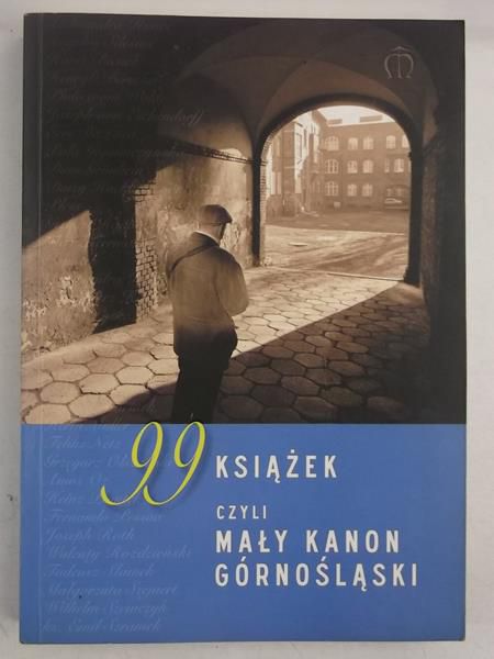 99 książek czyli mały kanon górnośląski