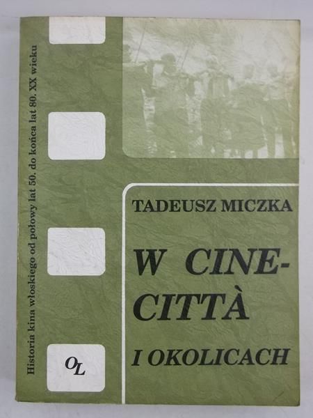 Miczka Tadeusz - W Cinecitta i okolicach