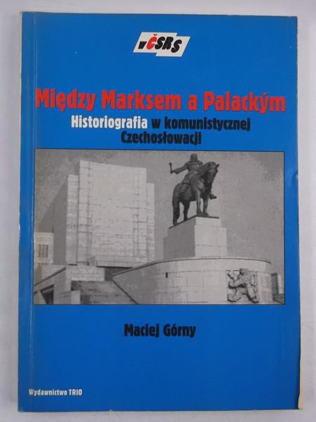 Między Marksem a Palackym