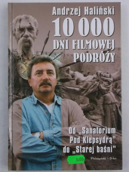 Haliński Andrzej - 10000 dni filmowej podróży