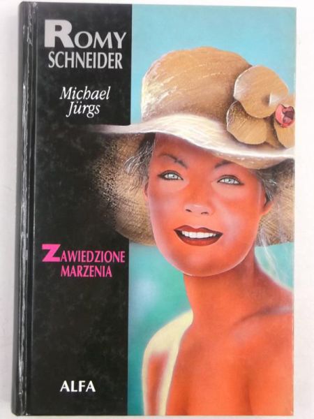 Juergs Michael - Romy Schneider : Zawiedzione marzenia