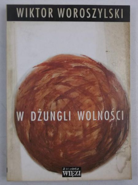 W dżungli wolności