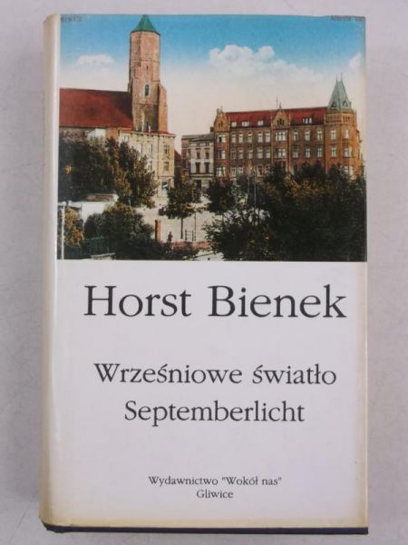 Bienek Horst  - Wrześniowe światło Septemberlicht