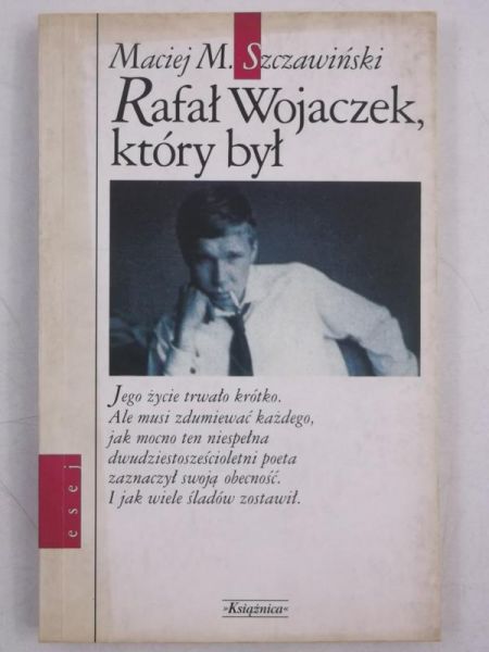 Rafał Wojaczek, który był