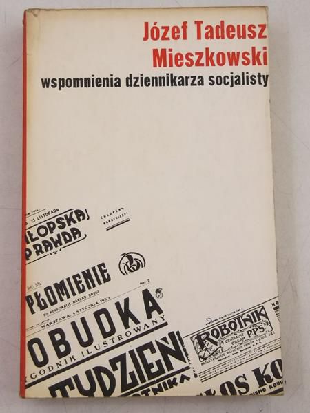 Wspomnienia dziennikarza socjalisty