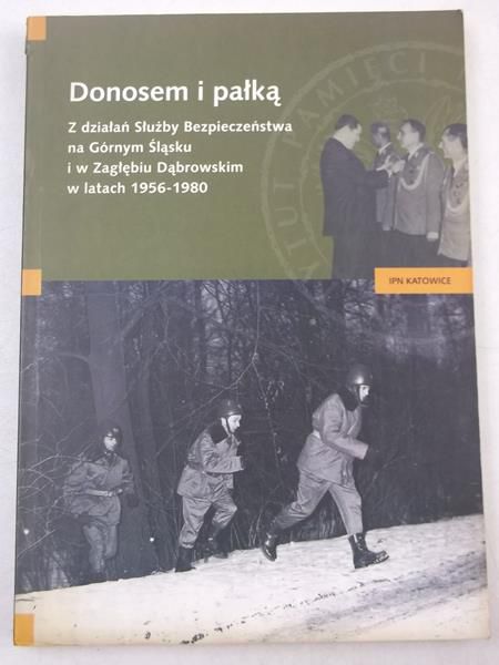 Donosem i pałką