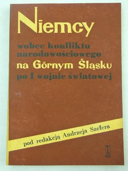 Niemcy wobec konfliktu narodowościowego na Górnym Śląsku po I wojnie światowej