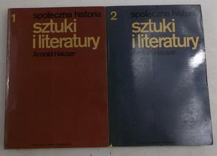 Społeczna historia sztuki i literatury, tom I i II