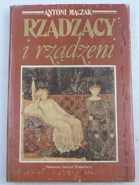 Mączak Antoni - Rządzący i rządzeni