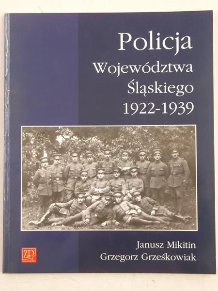 Policja województwa Śląskiego 1922 - 1939
