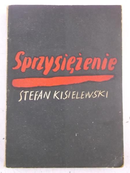 Kisielewski Stefan - Sprzysiężenie