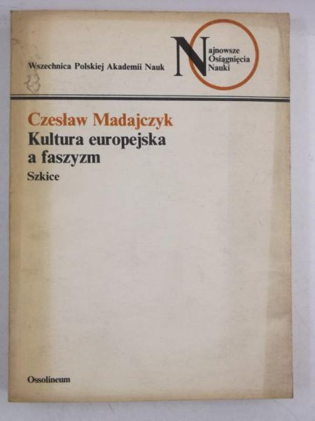 Madajczyk Czesław - Kultura europejska a faszyzm