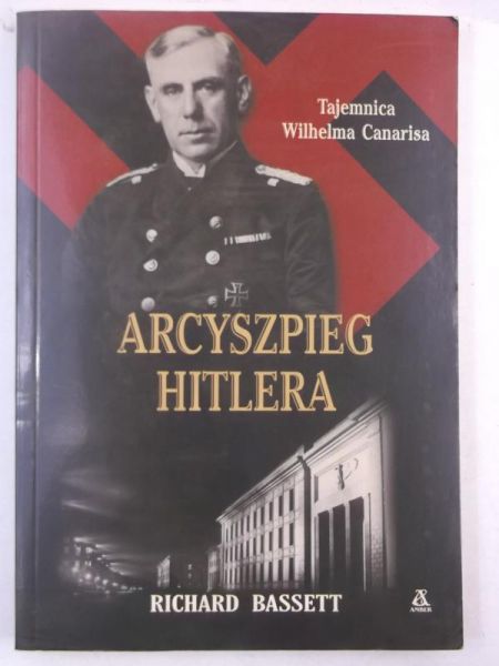 Bassett Richard - Arcyszpieg Hitlera
