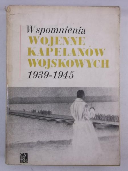 Wspomnienia wojenne kapelanów wojskowych