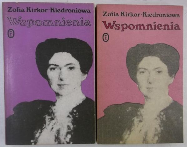 Kirkor-Kiedroniowa Zofia - Wspomnienia, tom I-II