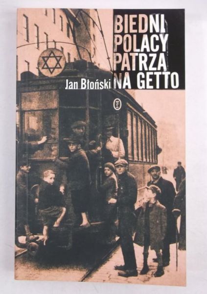 Biedni Polacy patrzą na Getto