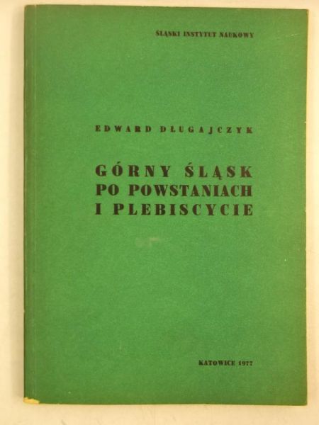 Górny Śląsk po powstaniach i plebiscycie