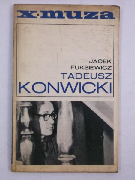 Fuksiewicz Jacek - Tadeusz Konwicki