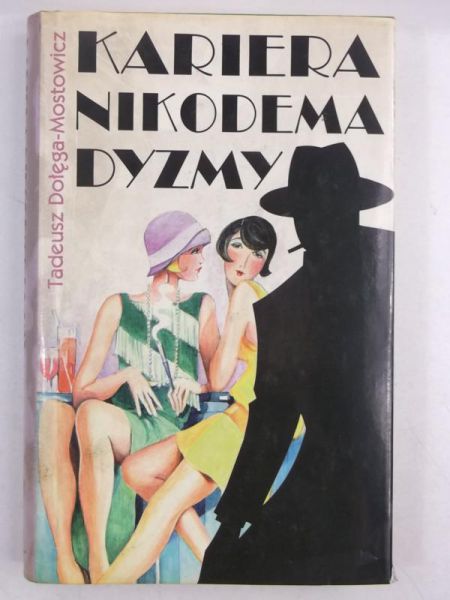 Dołęga-Mostowicz Tadeusz - Kariera Nikodema Dyzmy