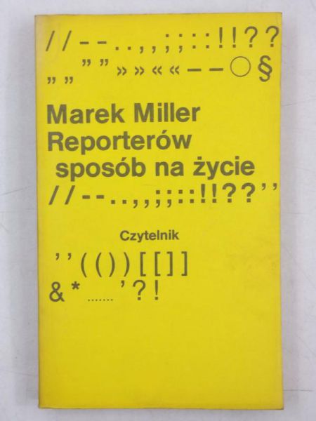 Reporterów sposób na życie