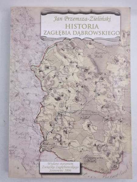 Przemsza-Zieliński  - Historia Zagłębia Dąbrowskiego