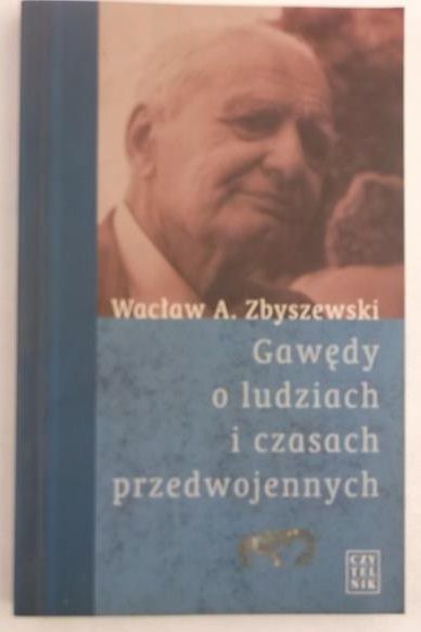 Gawędy o ludziach i czasach przedwojennych