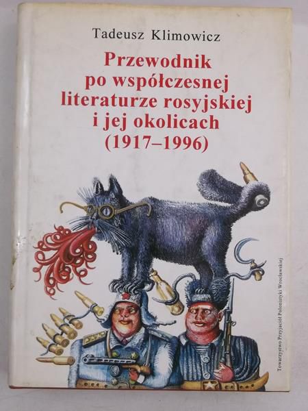 Przewodnik po współczesnej literaturze rosyjskiej i jej okolicach