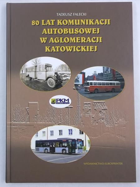 80 lat komunikacji autobusowej w aglomeracji katowickiej