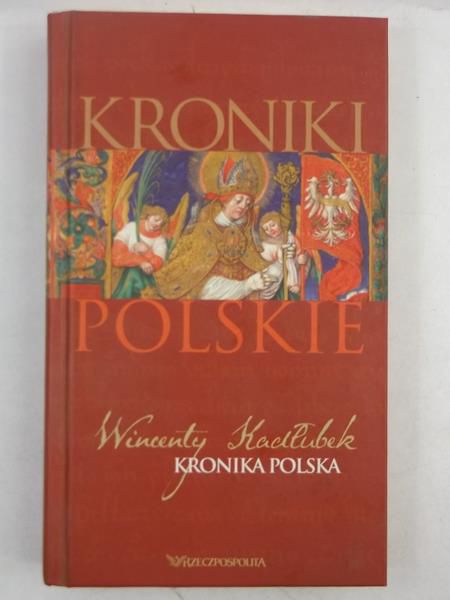 Wincenty Kadłubek. Kronika polska