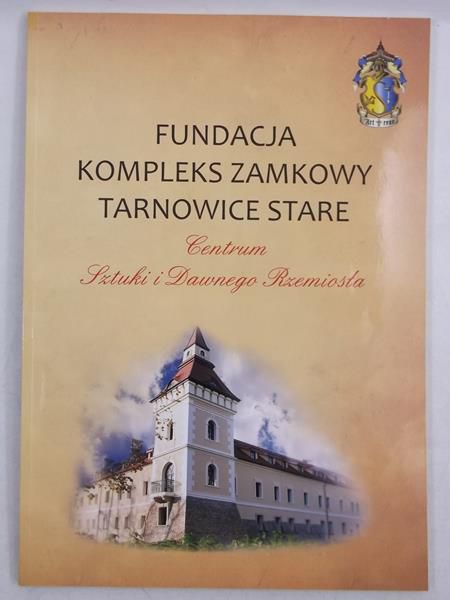 Fundacja kompleks zamkowy w Tarnowice Stare