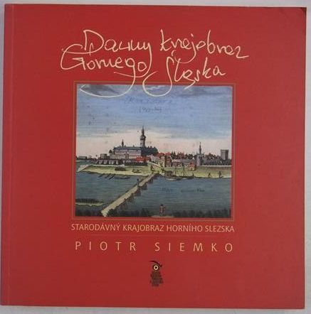 Dawny krajobraz Górnego Śląska