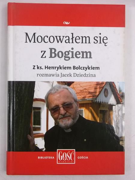 Mocowałem się z Bogiem