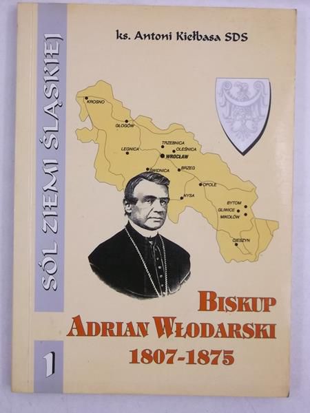 Sól Ziemi Śląskiej. Biskup Adrian Włodarski