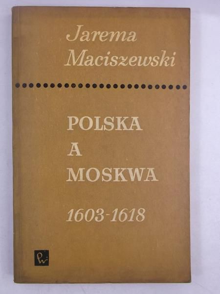 Polska a Moskwa 1603-1618